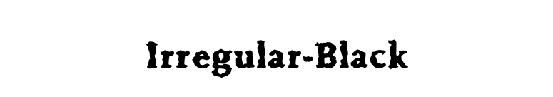 Irregular-Black font preview
