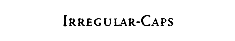 Irregular-Caps font preview