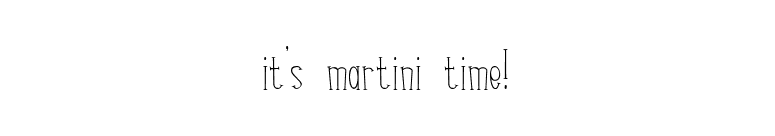 it's martini time! font preview