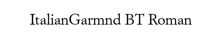 ItalianGarmnd BT Roman font preview
