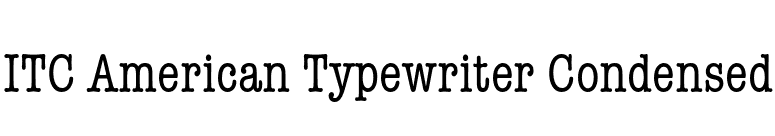 ITC American Typewriter Condensed font preview