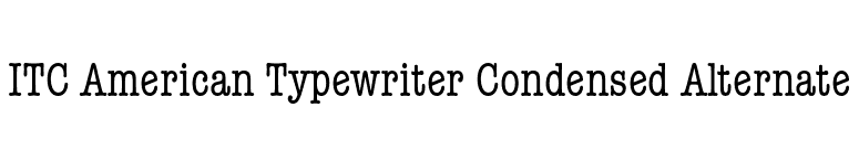 ITC American Typewriter Condensed Alternate font preview