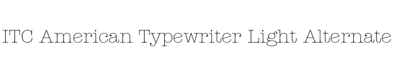 ITC American Typewriter Light Alternate font preview