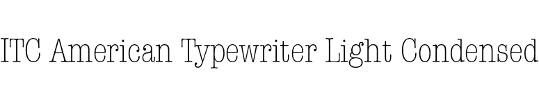 ITC American Typewriter Light Condensed font preview