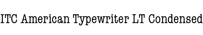 ITC American Typewriter LT Condensed font preview