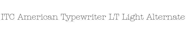ITC American Typewriter LT Light Alternate font preview