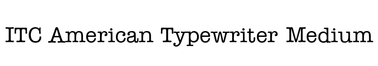 ITC American Typewriter Medium font preview
