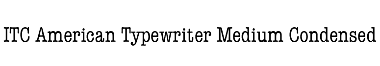 ITC American Typewriter Medium Condensed font preview