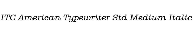 ITC American Typewriter Std Medium Italic font preview
