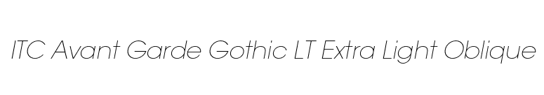 ITC Avant Garde Gothic LT Extra Light Oblique font preview