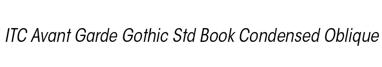 ITC Avant Garde Gothic Std Book Condensed Oblique font preview