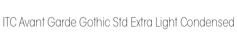 ITC Avant Garde Gothic Std Extra Light Condensed font preview