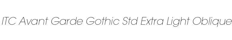 ITC Avant Garde Gothic Std Extra Light Oblique font preview