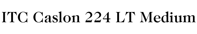 ITC Caslon 224 LT Medium font preview