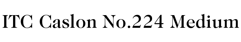 ITC Caslon No.224 Medium font preview
