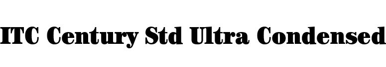 ITC Century Std Ultra Condensed font preview