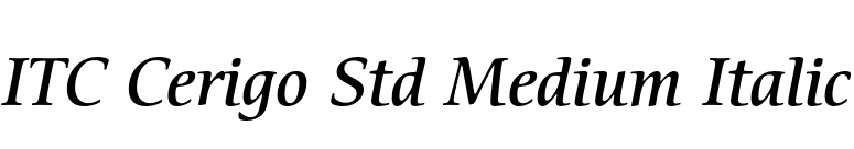 ITC Cerigo Std Medium Italic font preview