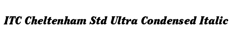 ITC Cheltenham Std Ultra Condensed Italic font preview