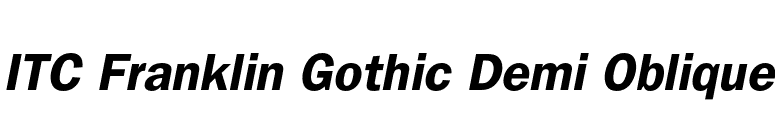 ITC Franklin Gothic Demi Oblique font preview