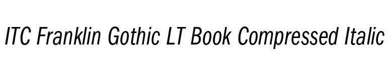 ITC Franklin Gothic LT Book Compressed Italic font preview