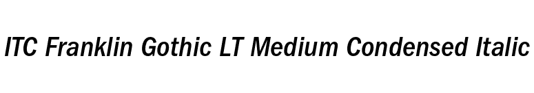ITC Franklin Gothic LT Medium Condensed Italic font preview