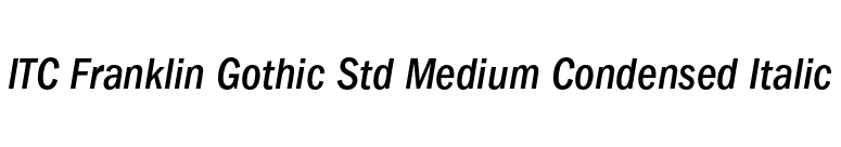 ITC Franklin Gothic Std Medium Condensed Italic font preview