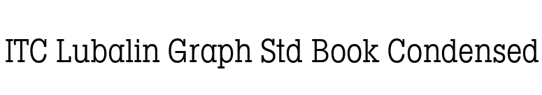 ITC Lubalin Graph Std Book Condensed font preview
