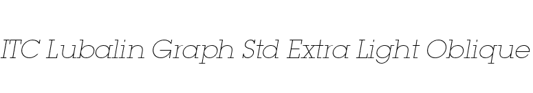 ITC Lubalin Graph Std Extra Light Oblique font preview