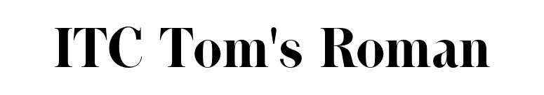 ITC Tom's Roman font preview