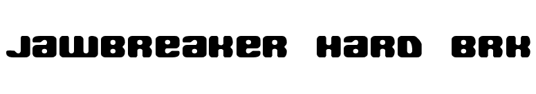 Jawbreaker Hard BRK font preview