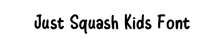 Just Squash Kids Font font preview