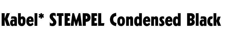 Kabel* STEMPEL Condensed Black  font preview