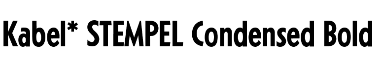 Kabel* STEMPEL Condensed Bold  font preview