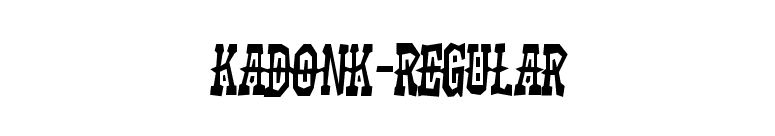 Kadonk-Regular font preview