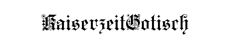KaiserzeitGotisch font preview
