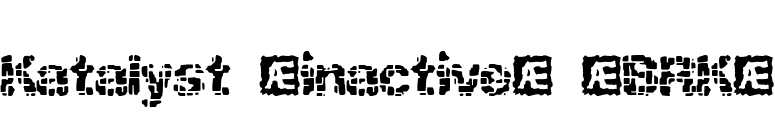 Katalyst [inactive] (BRK) font preview