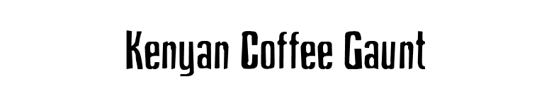Kenyan Coffee Gaunt font preview