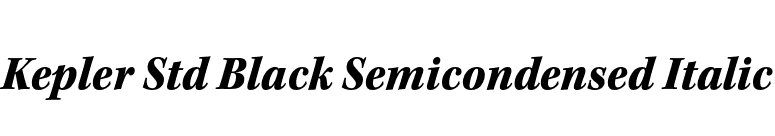 Kepler Std Black Semicondensed Italic font preview
