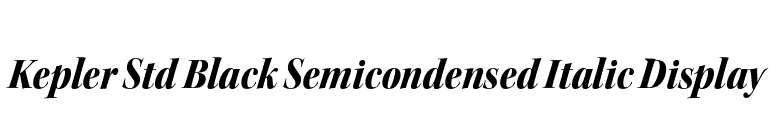 Kepler Std Black Semicondensed Italic Display font preview
