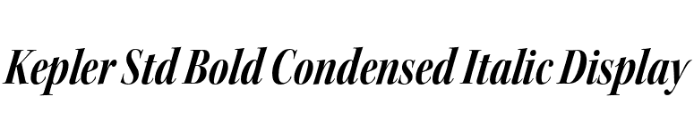 Kepler Std Bold Condensed Italic Display font preview