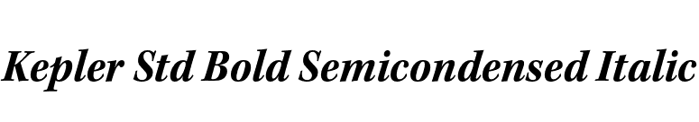 Kepler Std Bold Semicondensed Italic font preview