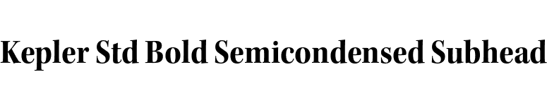 Kepler Std Bold Semicondensed Subhead font preview