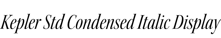 Kepler Std Condensed Italic Display font preview
