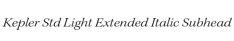 Kepler Std Light Extended Italic Subhead font preview