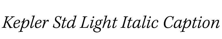 Kepler Std Light Italic Caption font preview