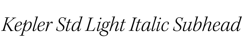 Kepler Std Light Italic Subhead font preview