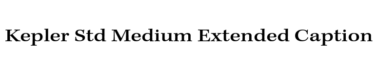 Kepler Std Medium Extended Caption font preview