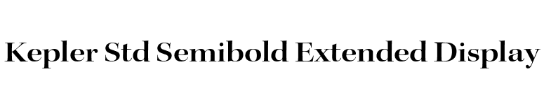 Kepler Std Semibold Extended Display font preview