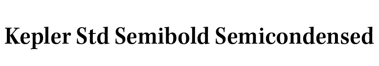 Kepler Std Semibold Semicondensed font preview