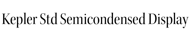 Kepler Std Semicondensed Display font preview